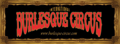 the International Burlesque Circus - Hollands most spectacular Burlesque Experience